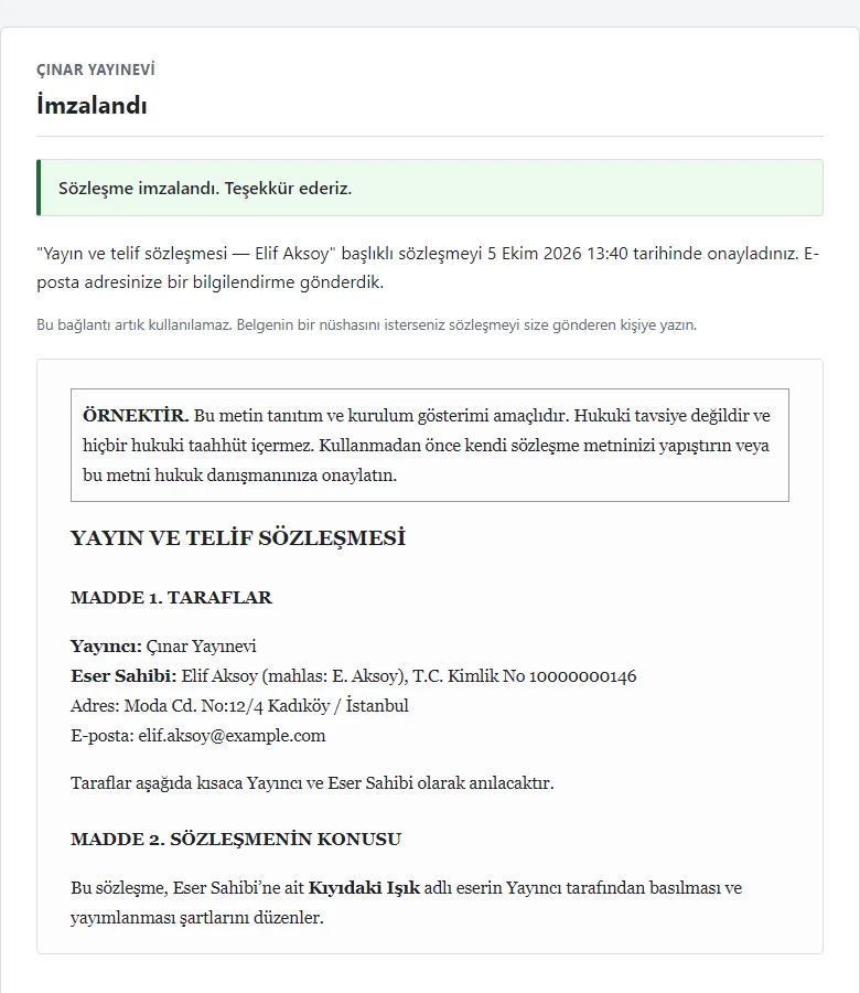 3. Tamamlanır. İmza anında bağlantı geçersiz olur, karşı tarafa bilgilendirme gider.